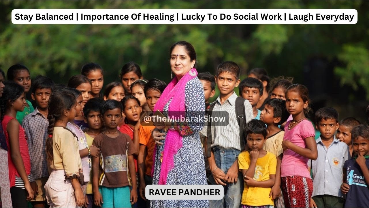 The Mubarak Show EP5 | Ravee Pandher | First Job at the Age of 42 | Healing | Positive Affirmations