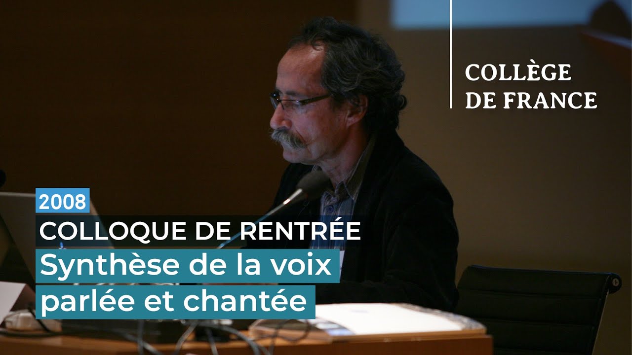 Synthèse de la voix parlée et chantée - Xavier Rodet