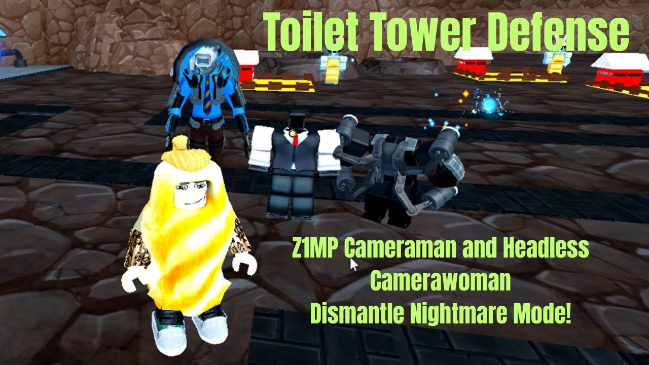 Toilet Tower Defense Z1MP Cameraman and Headless Camerawoman Dismantle Nightmare Mode!
