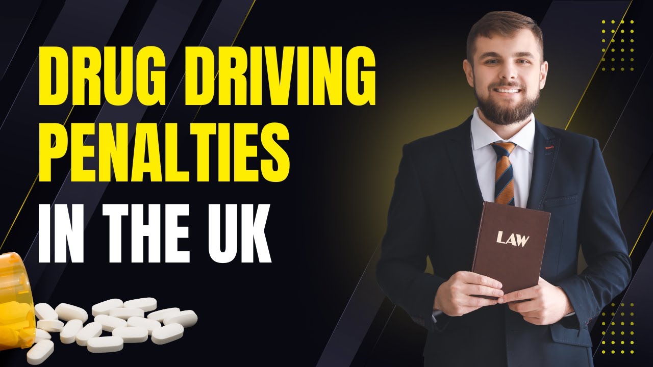 Drug Driving Penalties in the UK