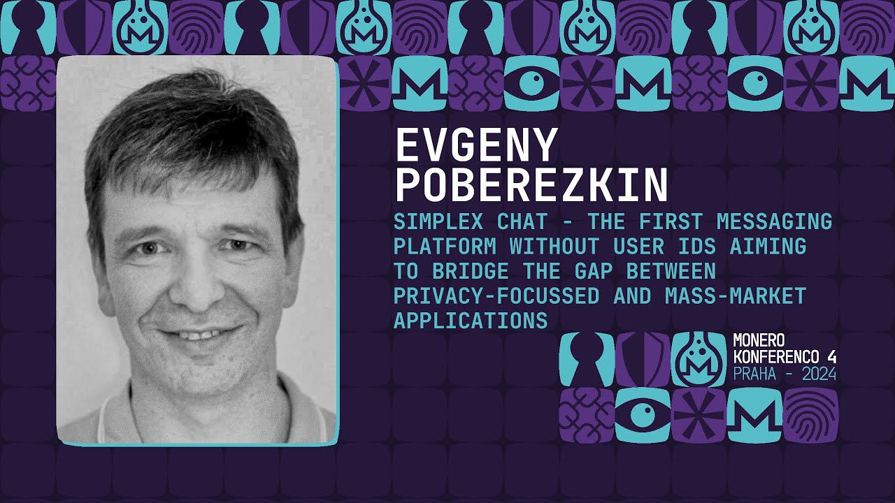Evgeny Poberezkin - SimpleX Chat: 1st Messaging Platform Bridging Between Privacy & Mass-market Apps