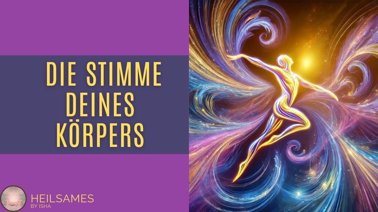 Was dein Körper dir sagen möchte - Eine Einladung zur neuen Sicht