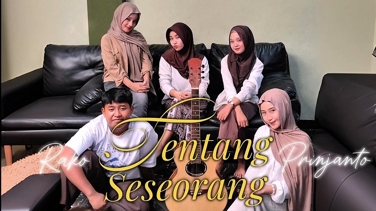 Musikalisasi Puisi — Tentang Seseorang karya Rako Prijanto || Kelompok 6