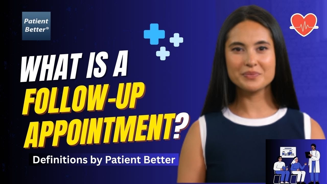 What is a follow-up appointment? #patienteducation