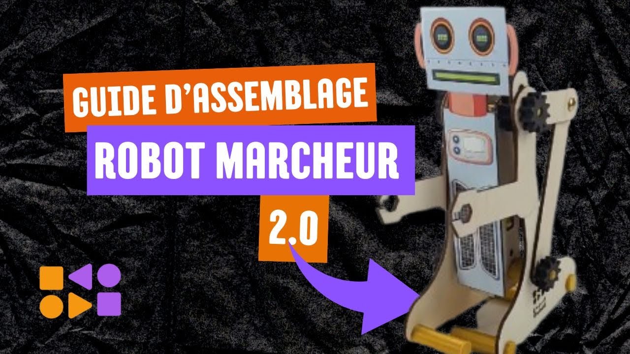 Guide d'assemblage robot marcheur 2.0