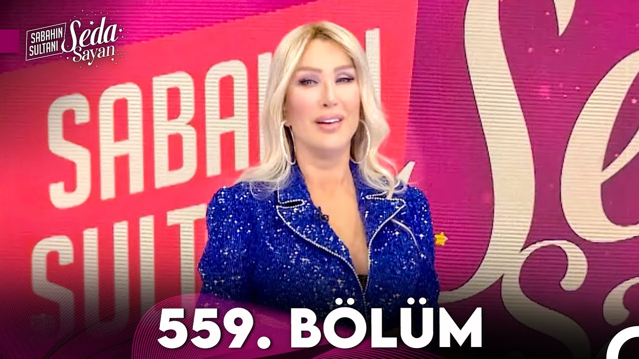 Sabahın Sultanı Seda Sayan 559. Bölüm (27 Şubat 2024)
