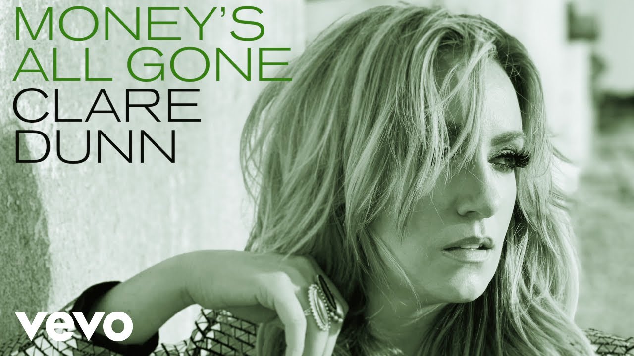 Clare Dunn - Money's All Gone (Official Audio)