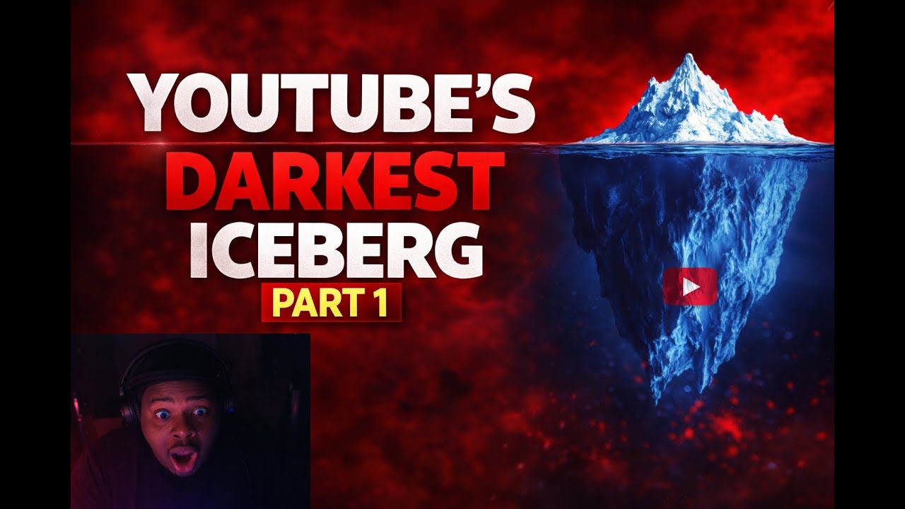 The Side of YouTube They Don’t Want You to See… | Darkest Iceberg (Part 1)