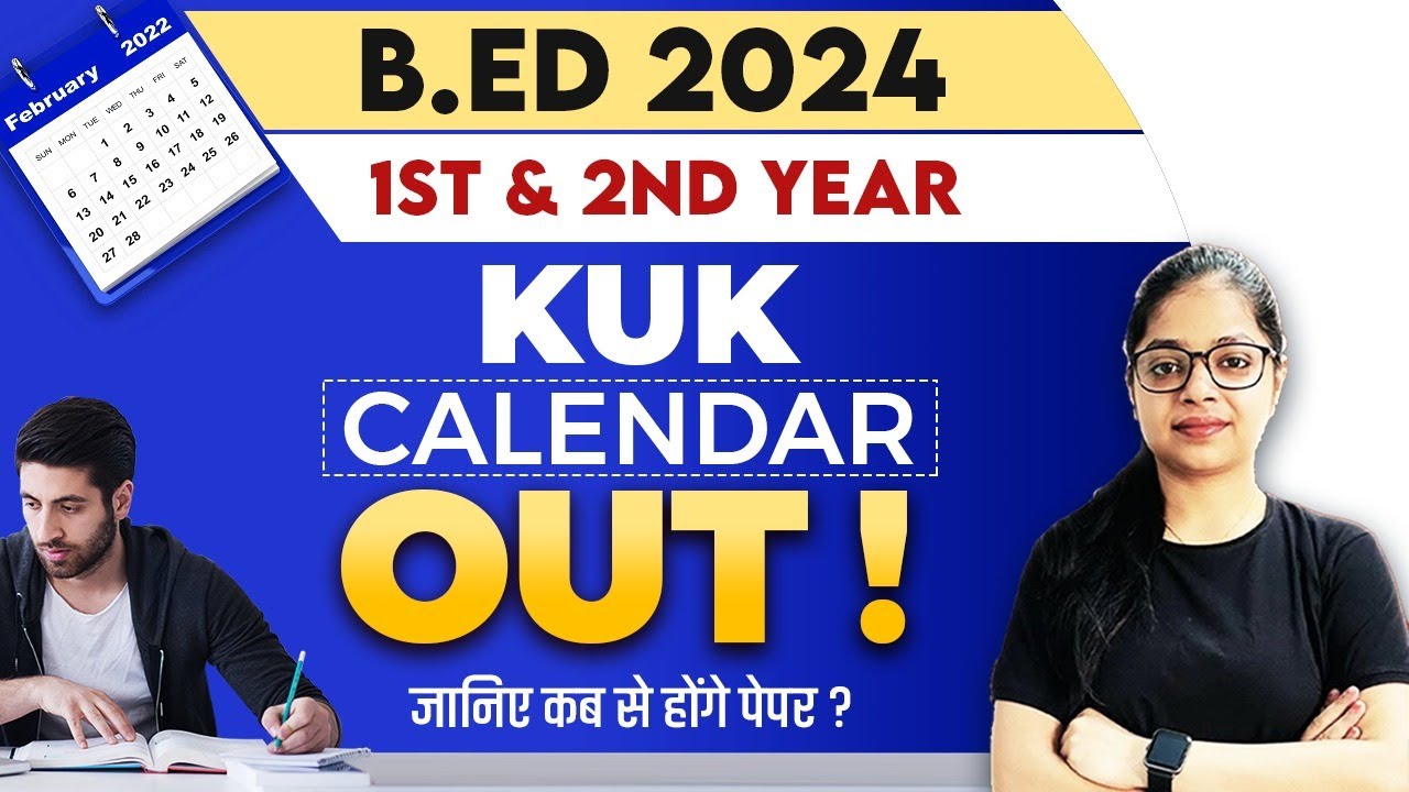 KUK B.ed 2024: Exam Calendar OUT!! | Bed 1st and 2nd Year Exam | B.ed Exam DATESHEET !!