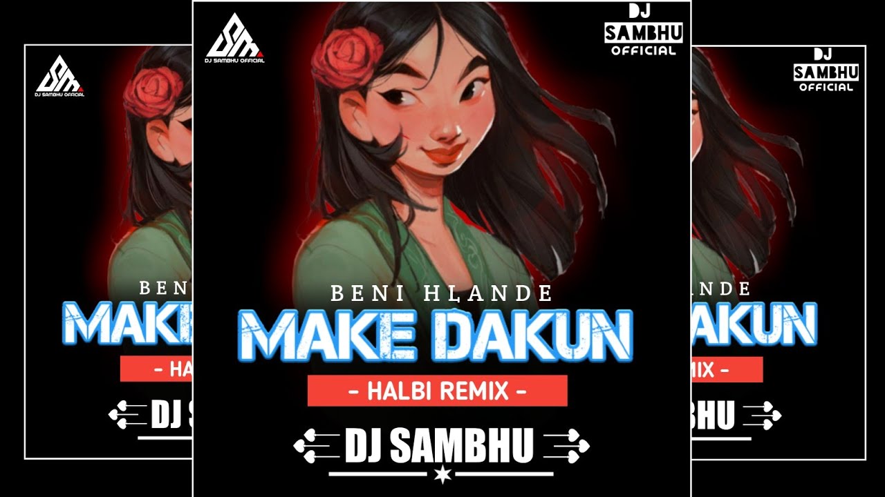 MAKE DAKUN BENI HLANDE ( HALBI SONG 2022 ) REMIX @djsambhuofficial3128