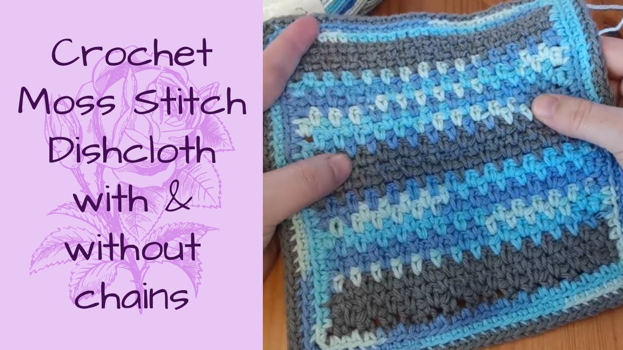 How to Crochet MOSS STITCH With & WITHOUT Chain Row | Beginner Crochet Dishcloth