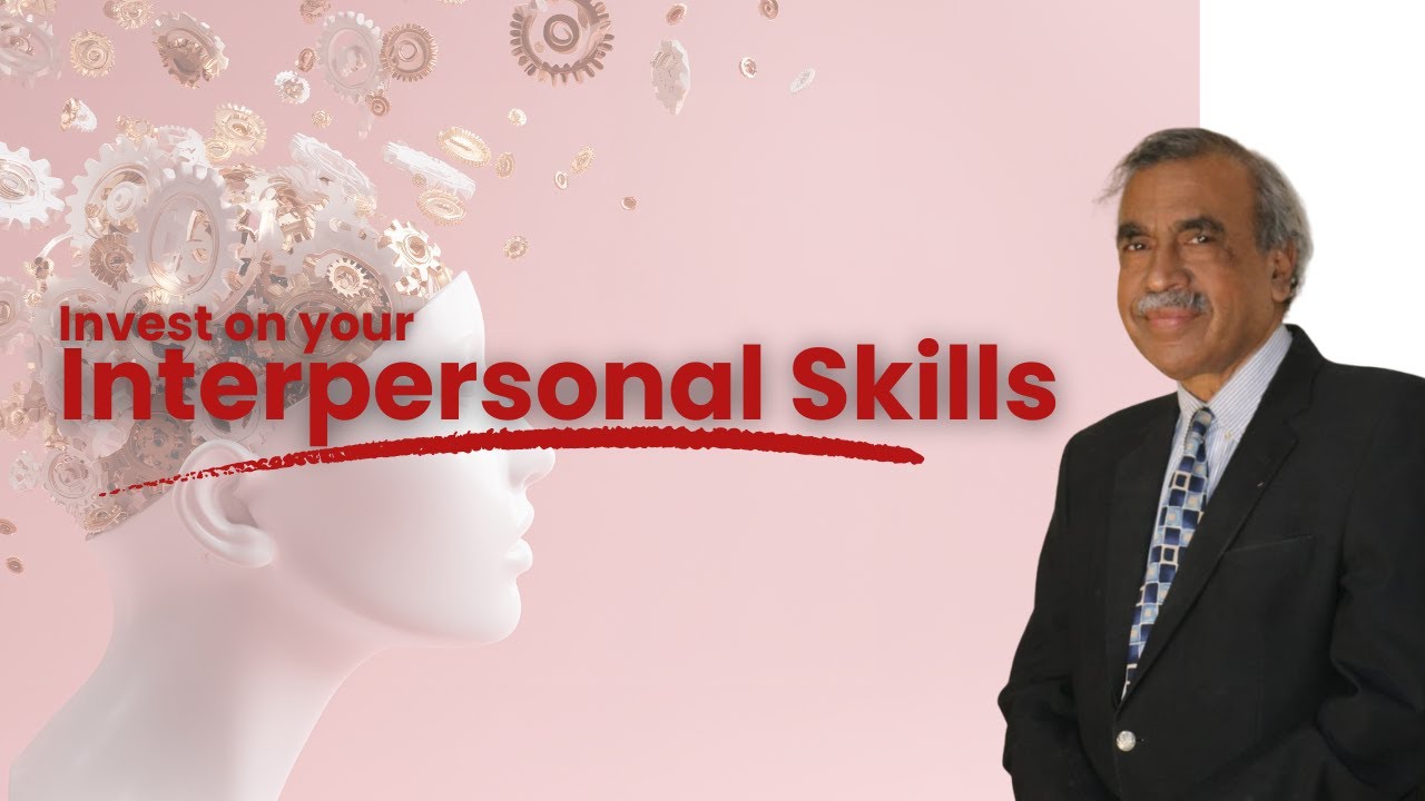 Why Interpersonal Skills?