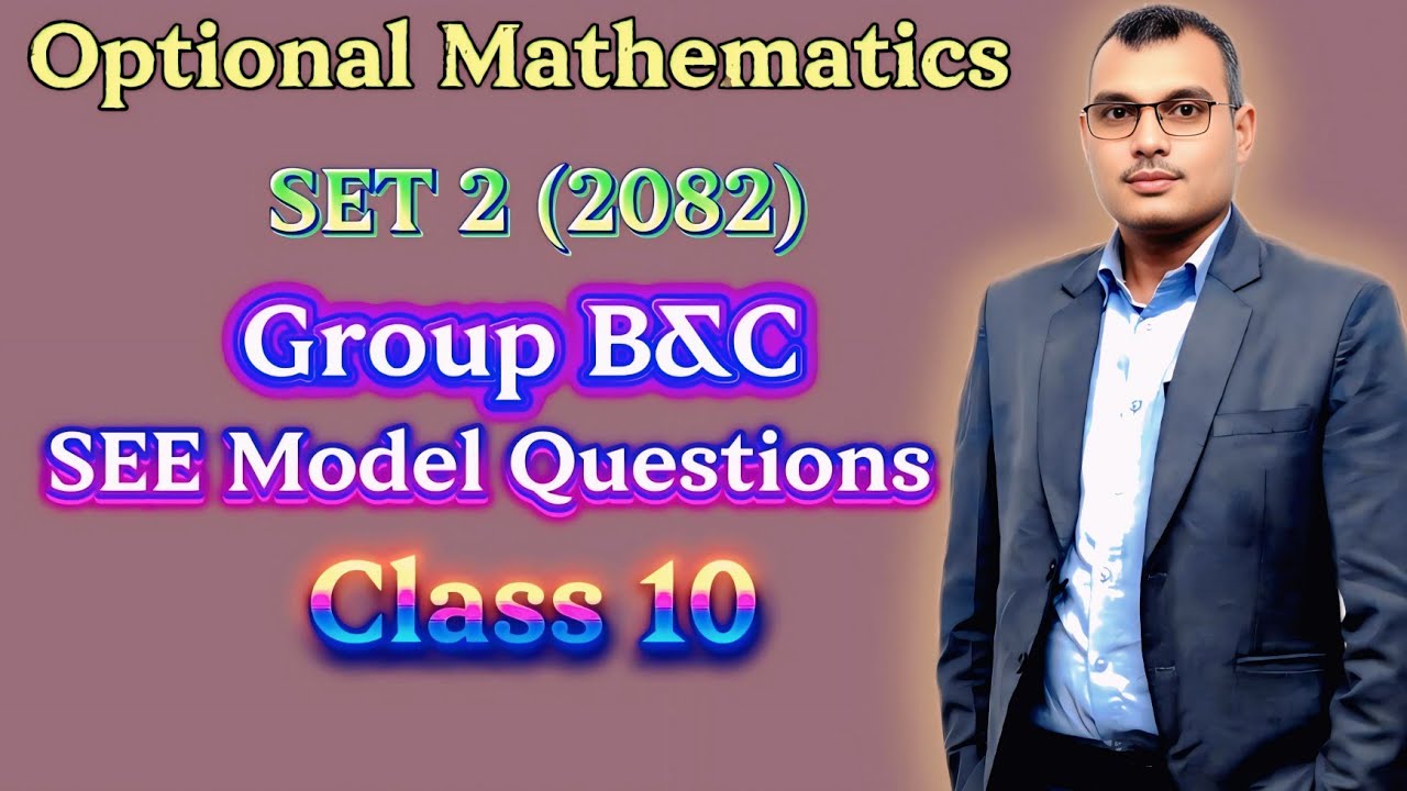 Group B&C Model Questions for SEE Students Class 10 Omaths