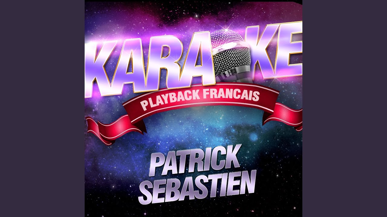 Pourvu Que Ca Dure — Karaoké Playback Avec Choeurs — Rendu Célèbre Par Patrick Sébastien