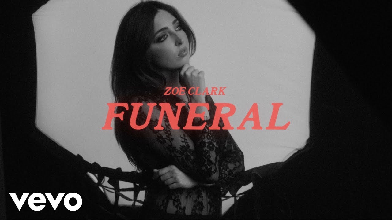 Zoe Clark - Funeral (Visualizer)