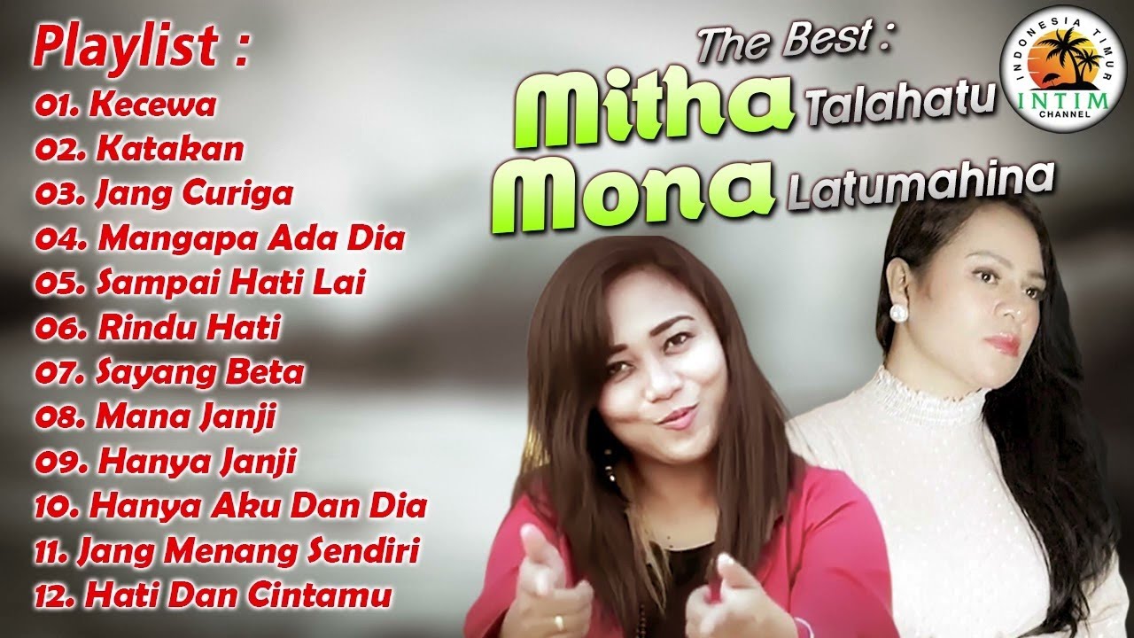 The Best Mona Latumahina Ft Mitha Talahatu