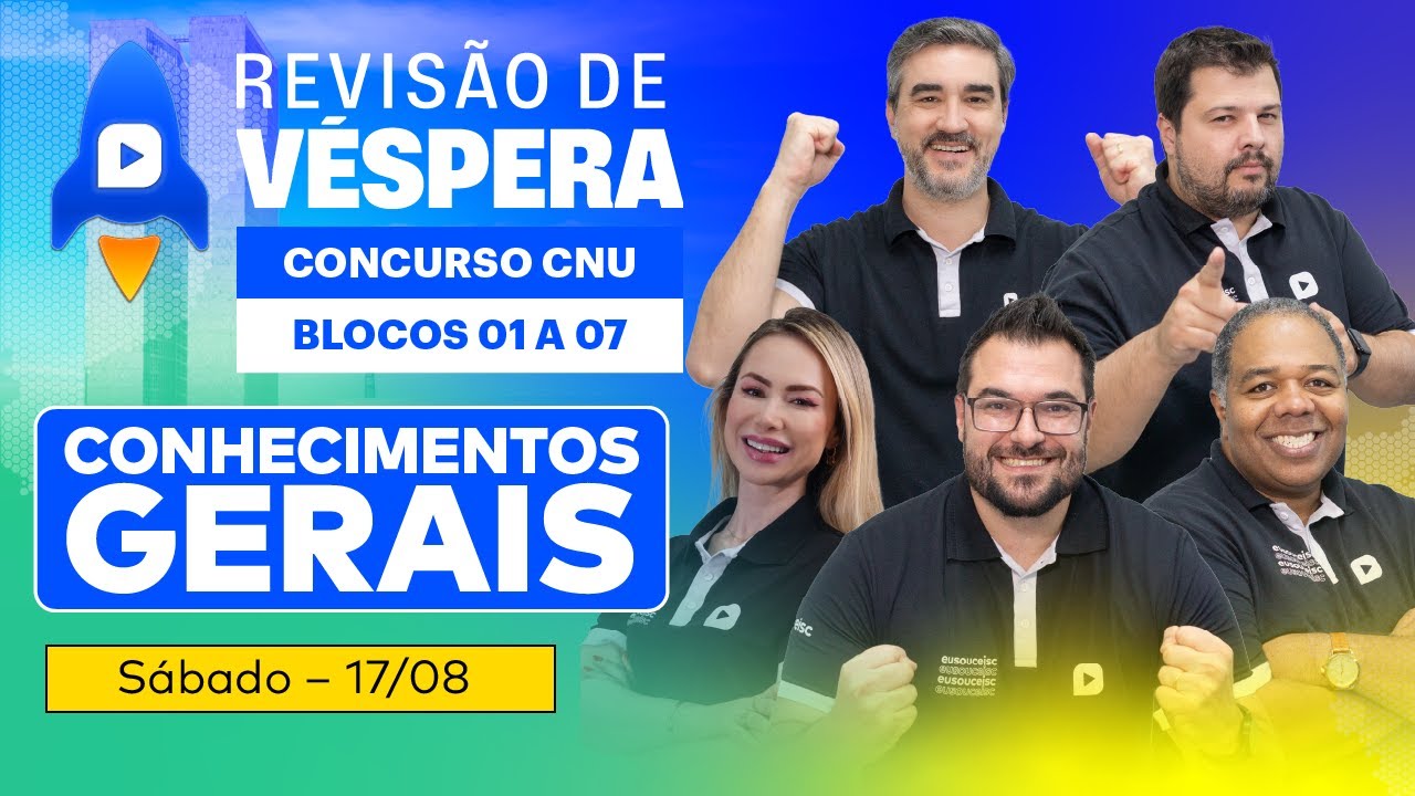 📆 Revisão de Véspera CNU | CONHECIMENTOS GERAIS Blocos 1 a 7 - MANHÃ