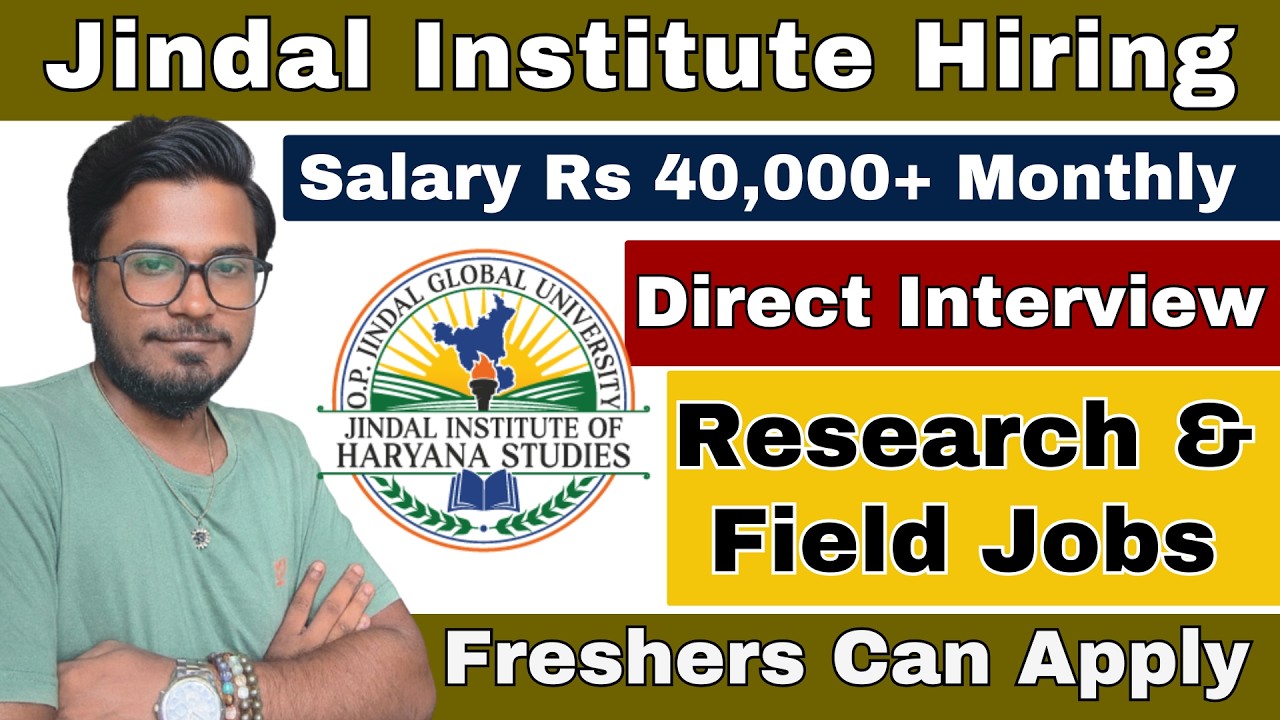 O.P. Jindal University Recruitment 2026 | ₹40,000+ MONTHLY SALARY | New Research & Field Jobs