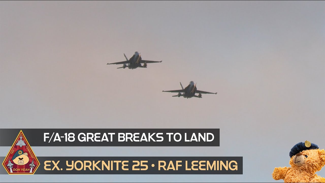 LOOKING GOOD! LEGACY F/A-18 HORNET FANTASTIC SET OF BREAK TO LAND • EXERCISE YORKNITE 25 RAF LEEMING