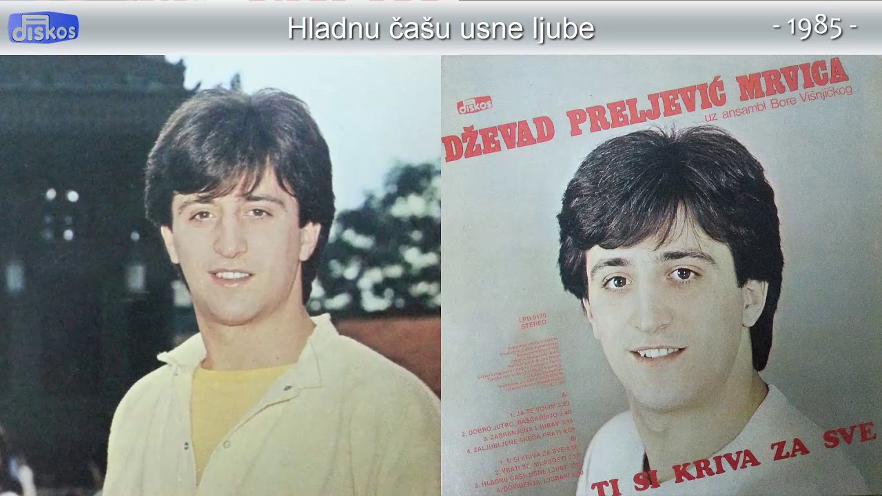 Dzevad Preljevic Mrvica - Hladnu casu usne ljube - (Audio 1985)