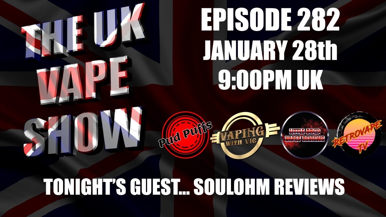 The Last Of The UK Summer Vape Show's - Episode 282  - With Mark SoulOhm