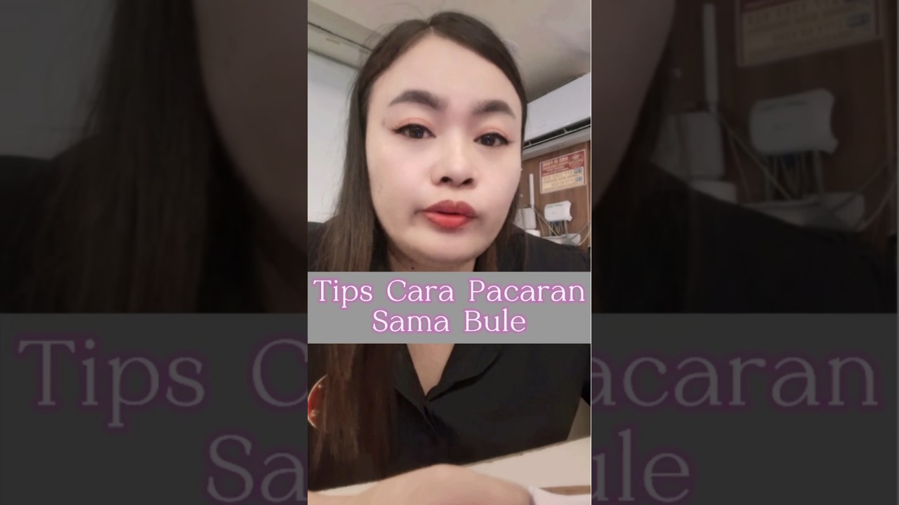 TIPS CARA PACARAN SAMA BULE‼️ #tipshubungan #tips #tipspdkt #tipsandtricks #tipspacaran #fyp #short