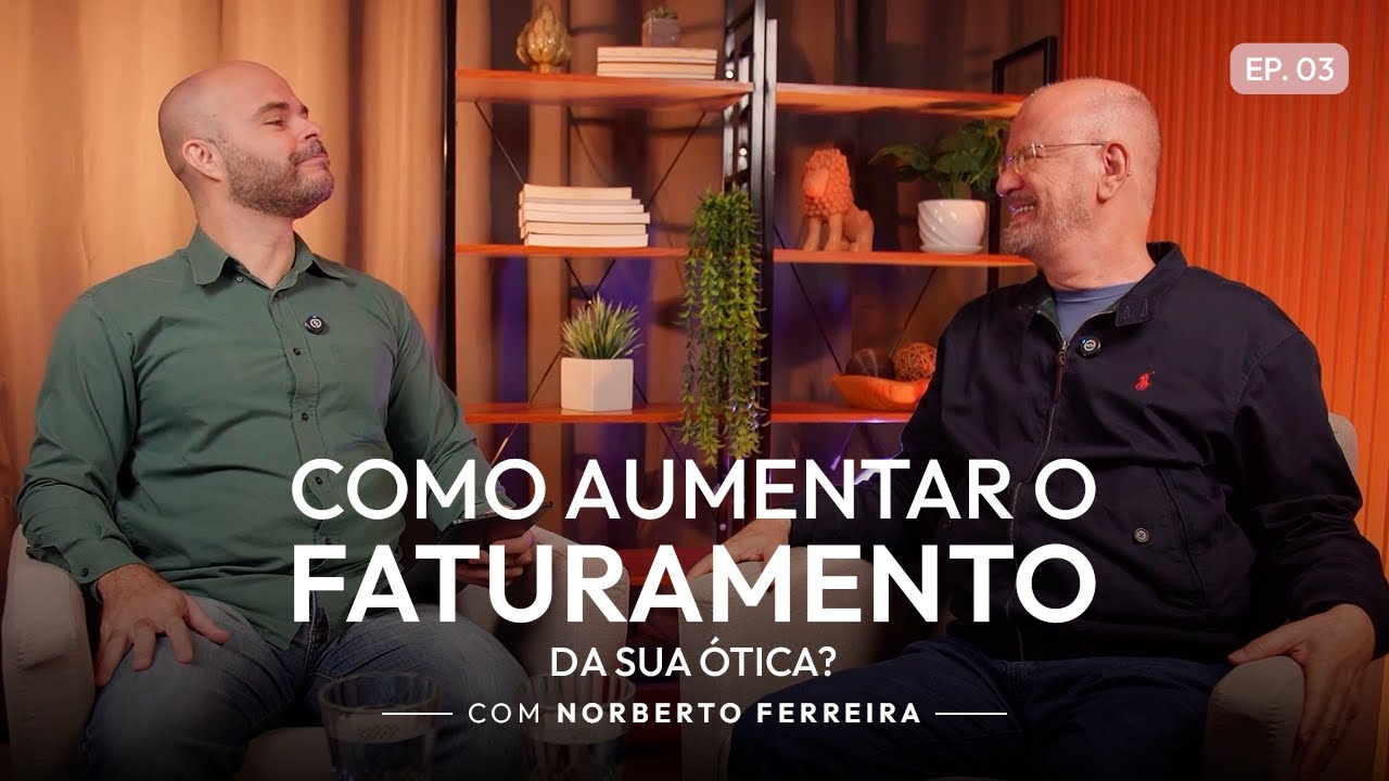 O segredo para aumentar o faturamento da sua ótica
