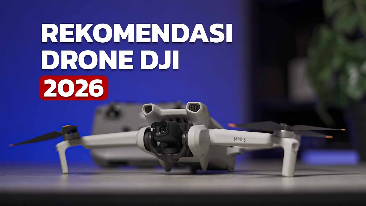 7 Rekomendasi Drone DJI Terbaik Di Tahun 2026