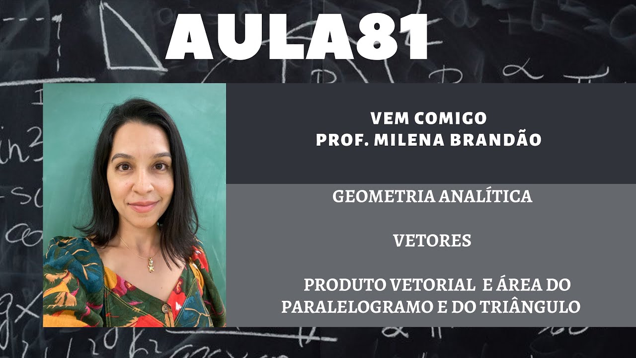 Produto vetorial e área do paralelogramo e do triângulo.