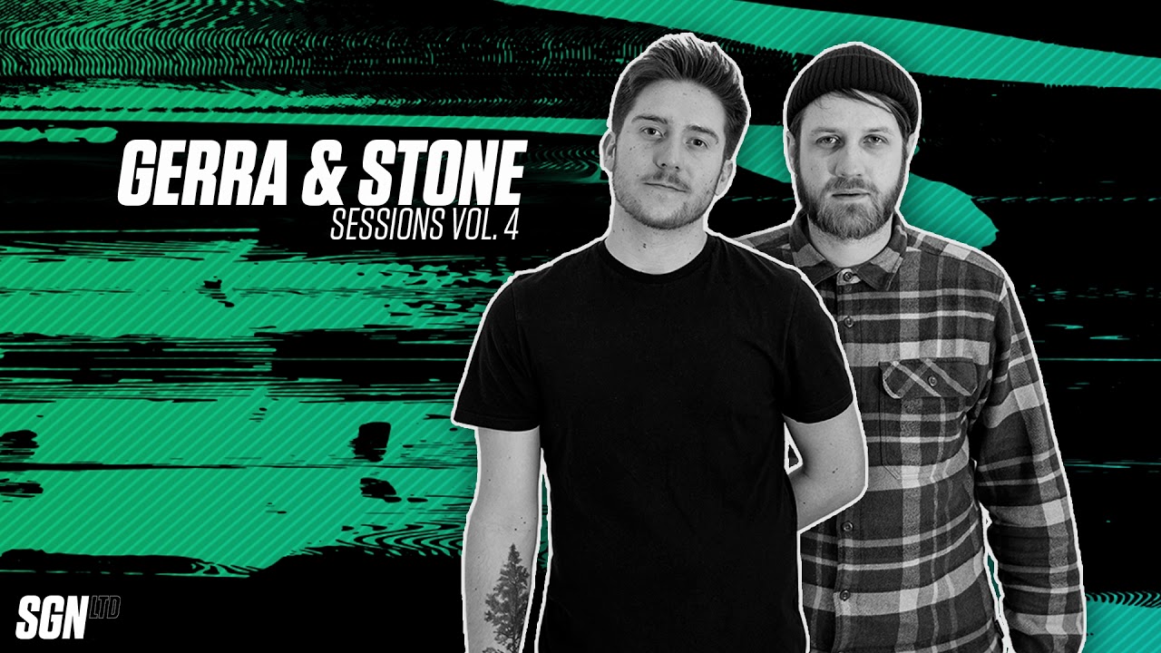 SGN Sessions: Gerra & Stone