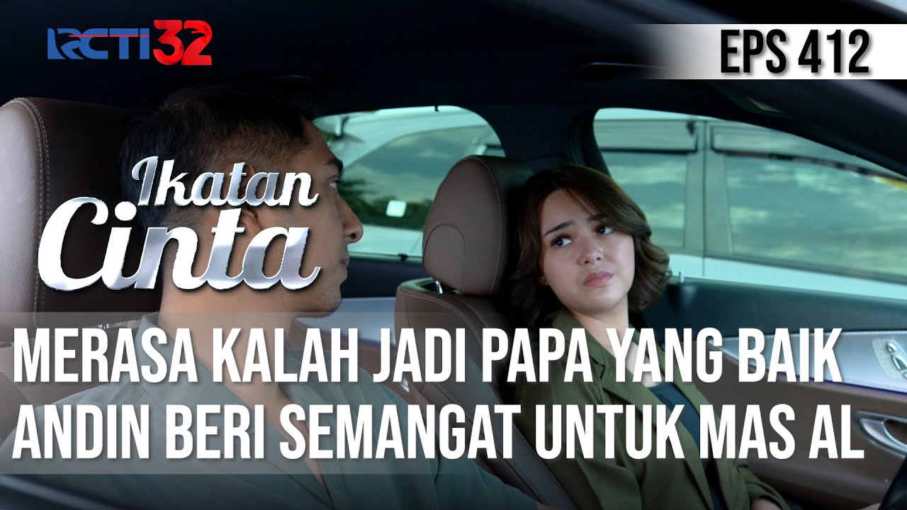 MERASA KALAH😒😒 ANDIN BERI SEMANGAT UNTUK MAS AL🥰 | IKATAN CINTA