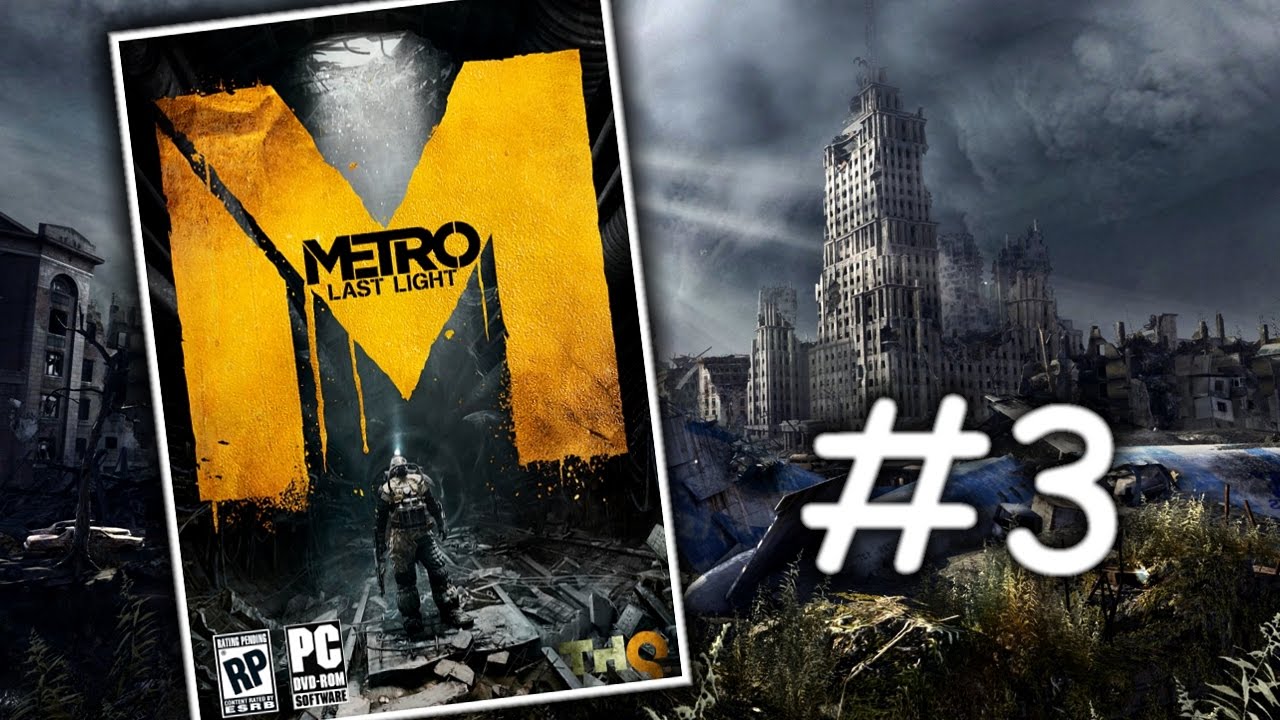 Metro: Last Light - Postapokalyptick&yacute; let's play | #3 | CZ/SK