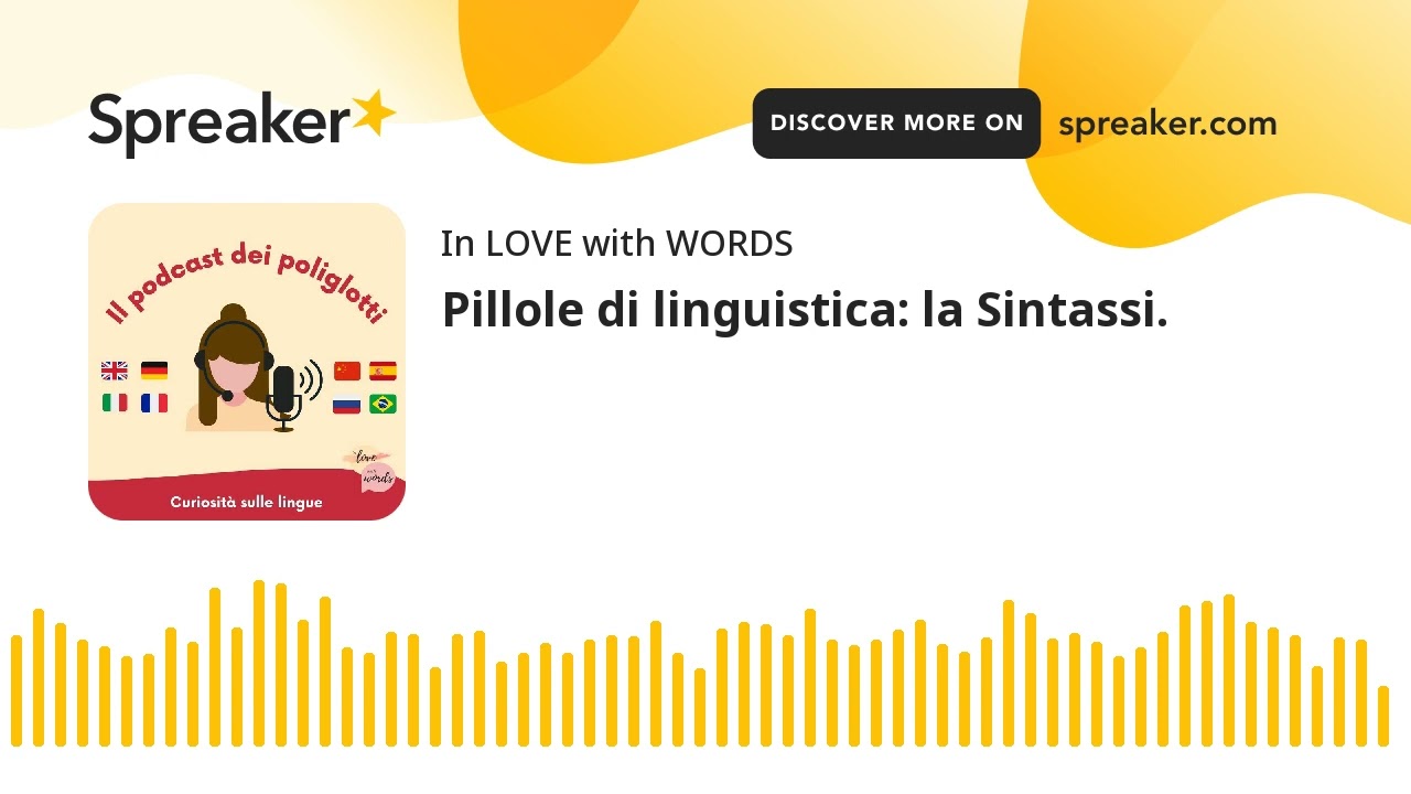 Pillole di linguistica: la Sintassi. (creato con Spreaker)