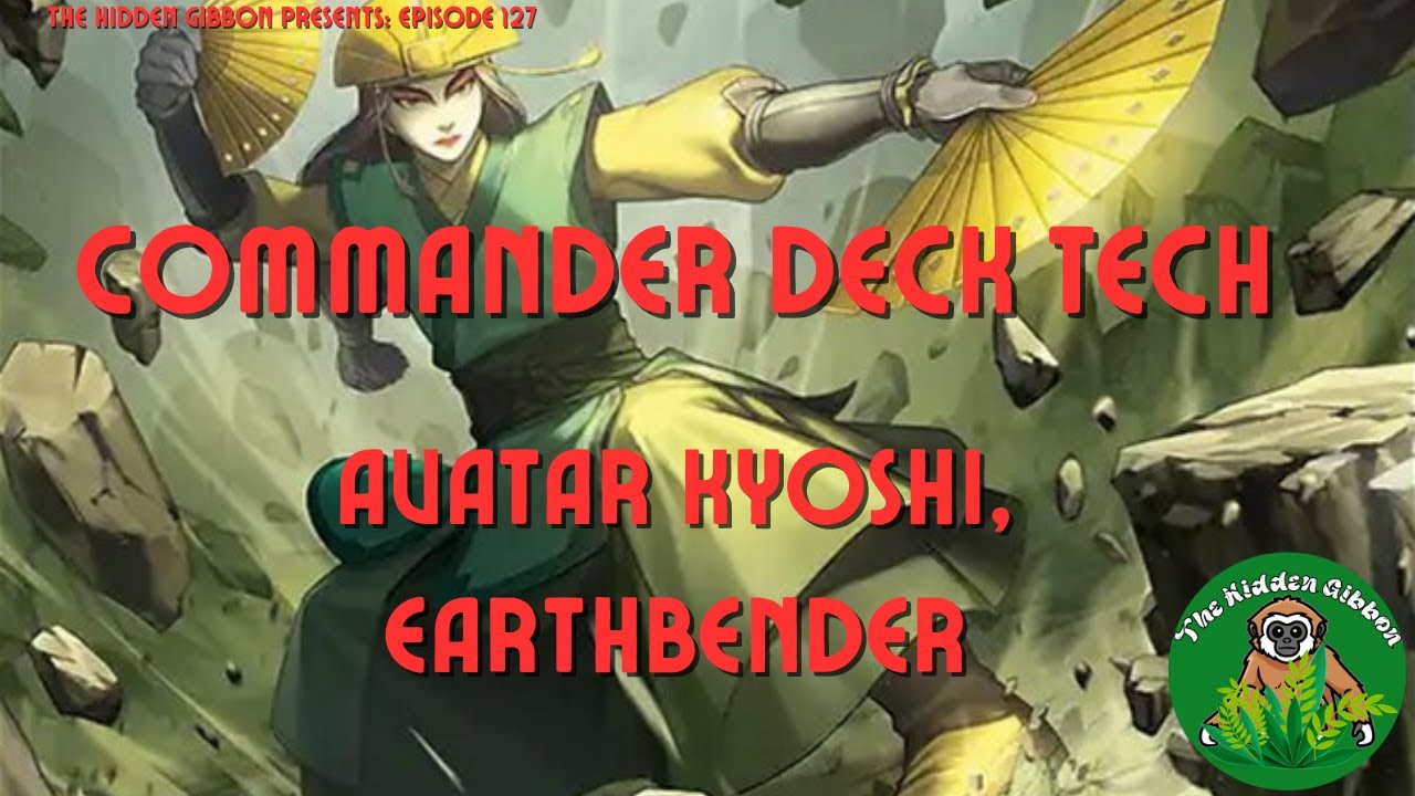 Avatar Kyoshi, Earthbender | Mono Green, Combo, Landfall | MTG Commander Deck Tech | Episode 127