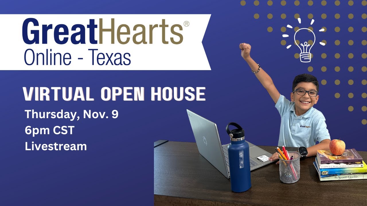 Great Hearts Online Texas Open House Night 11/9