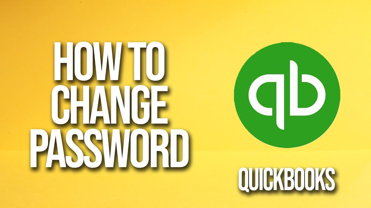 How To Change Password QuickBooks Tutorial