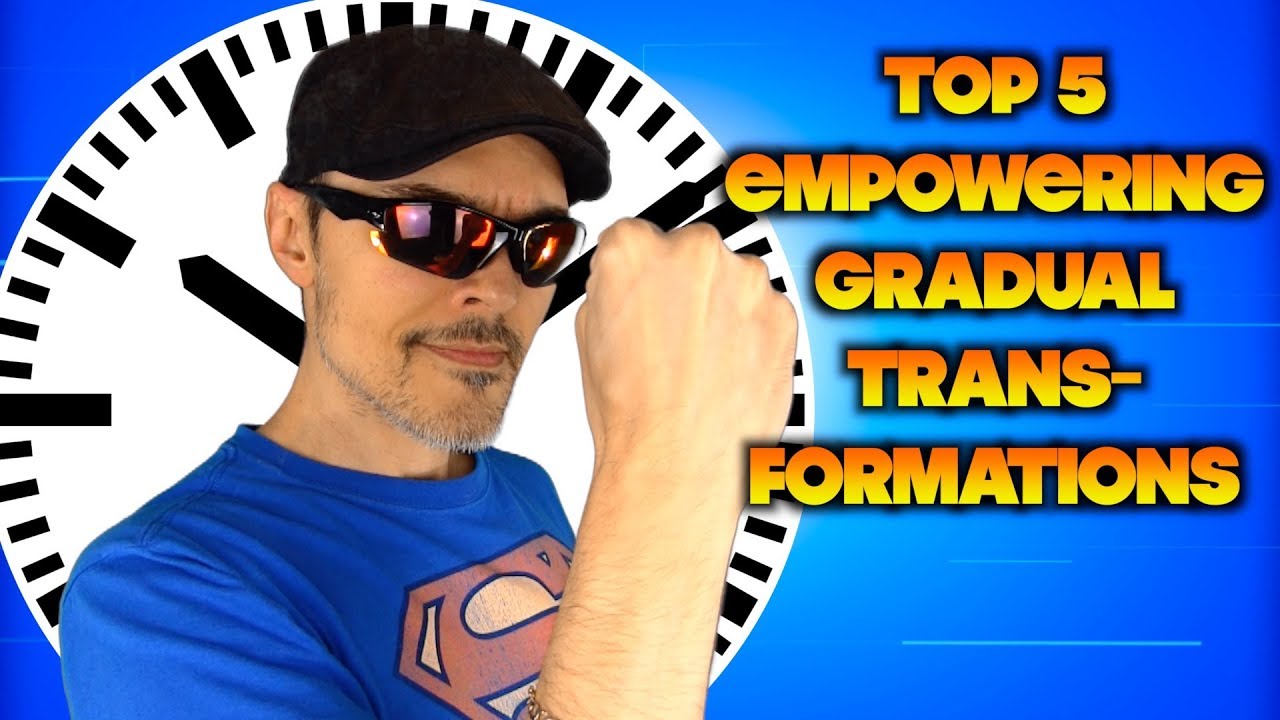 Top 5 Empowering Gradual Transformations in Movies