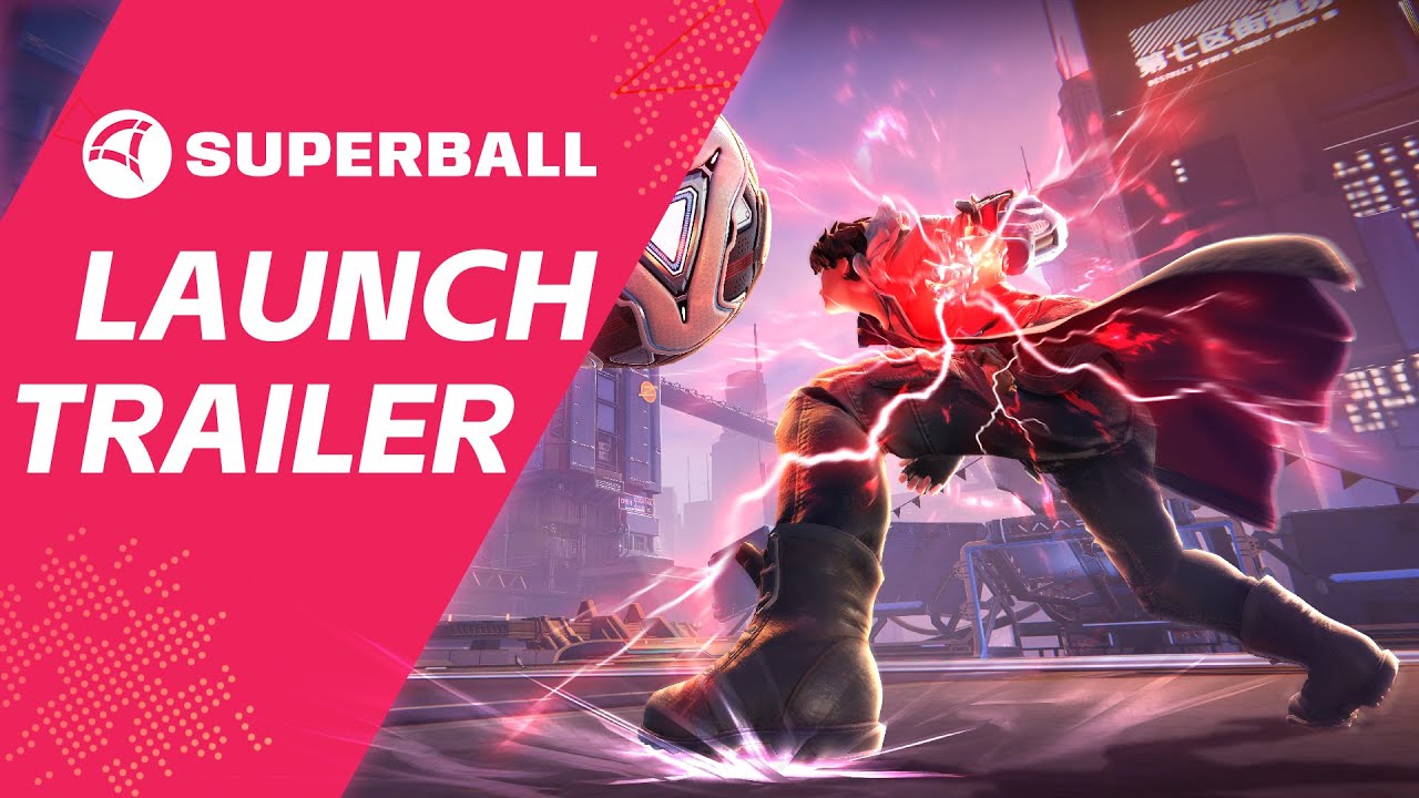 Superball Launch Trailer