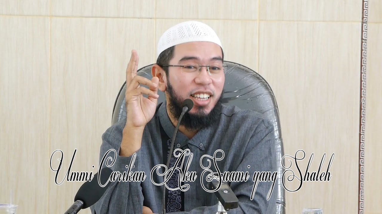 Kajian Pra Nikah: Tips Mencari Pasangan dan Mantu Ideal - Ustadz Muhammad Nuzul Dzikri, Lc