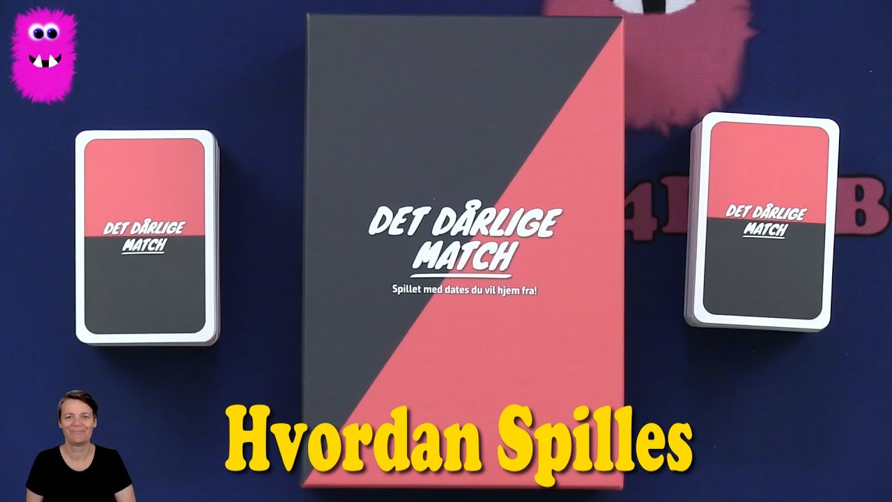 Det d&aring;rlige match, Hvordan spilles