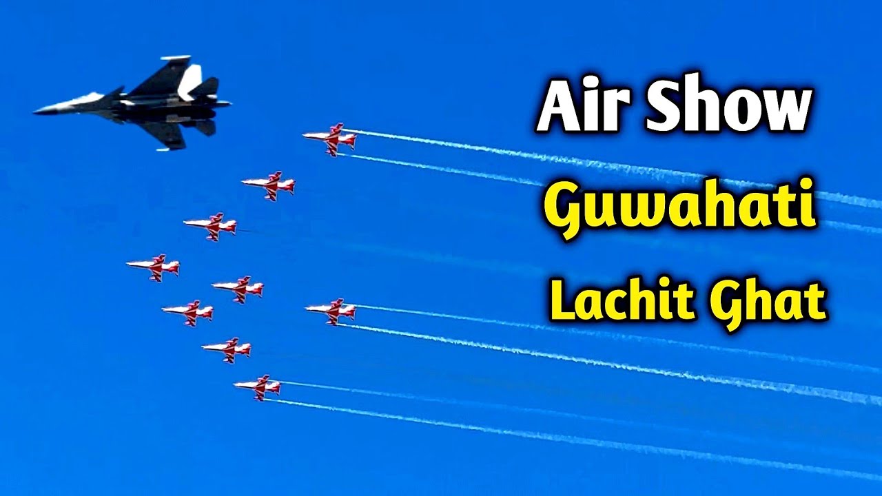 Lachit Ghat Air Show l Air Show Guwahati Today