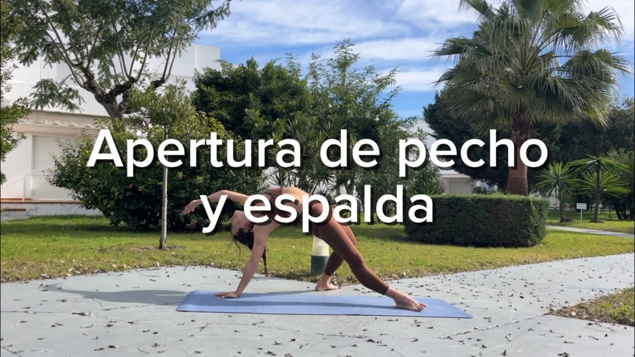 Apertura de pecho y espalda: Mejora tu postura