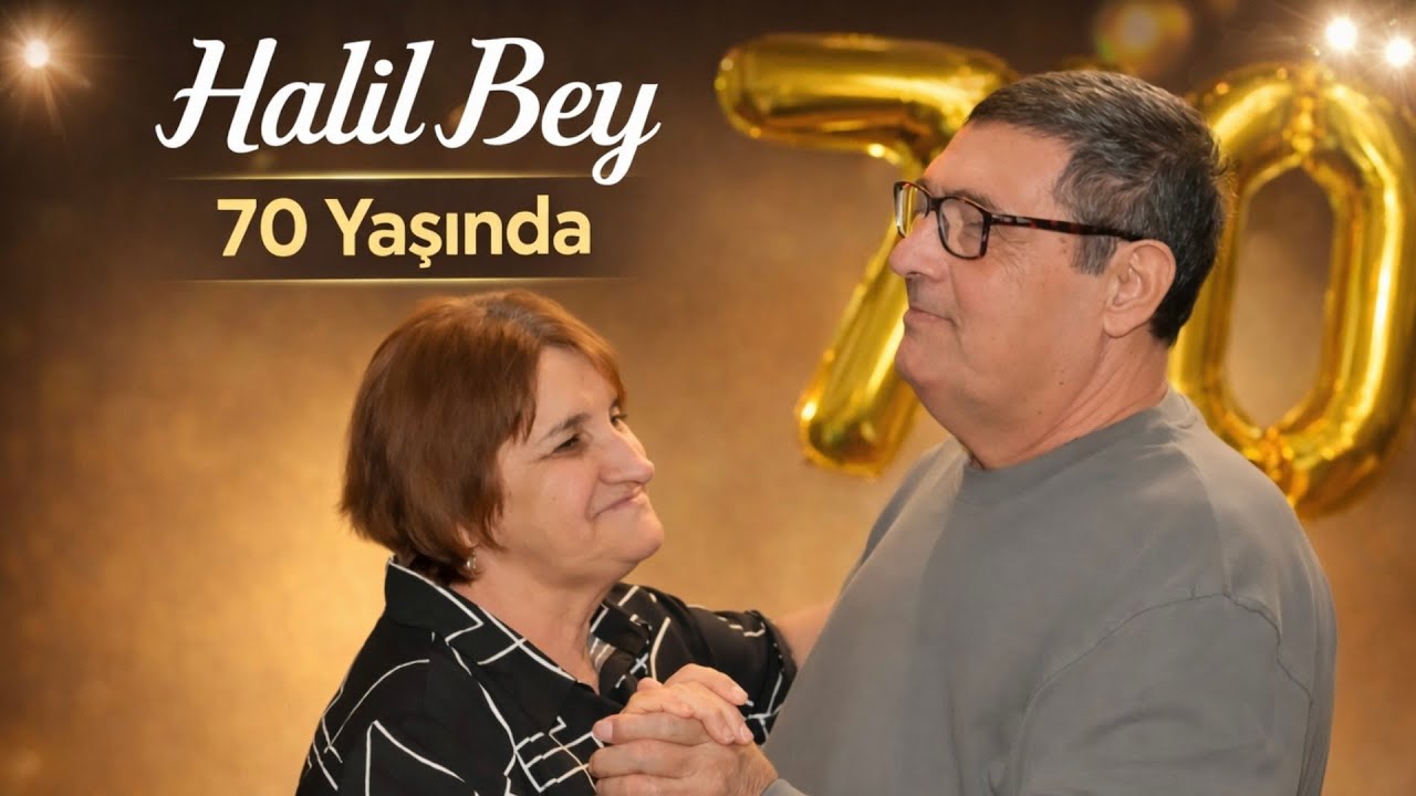 Halil Bey 70 Yaşında
