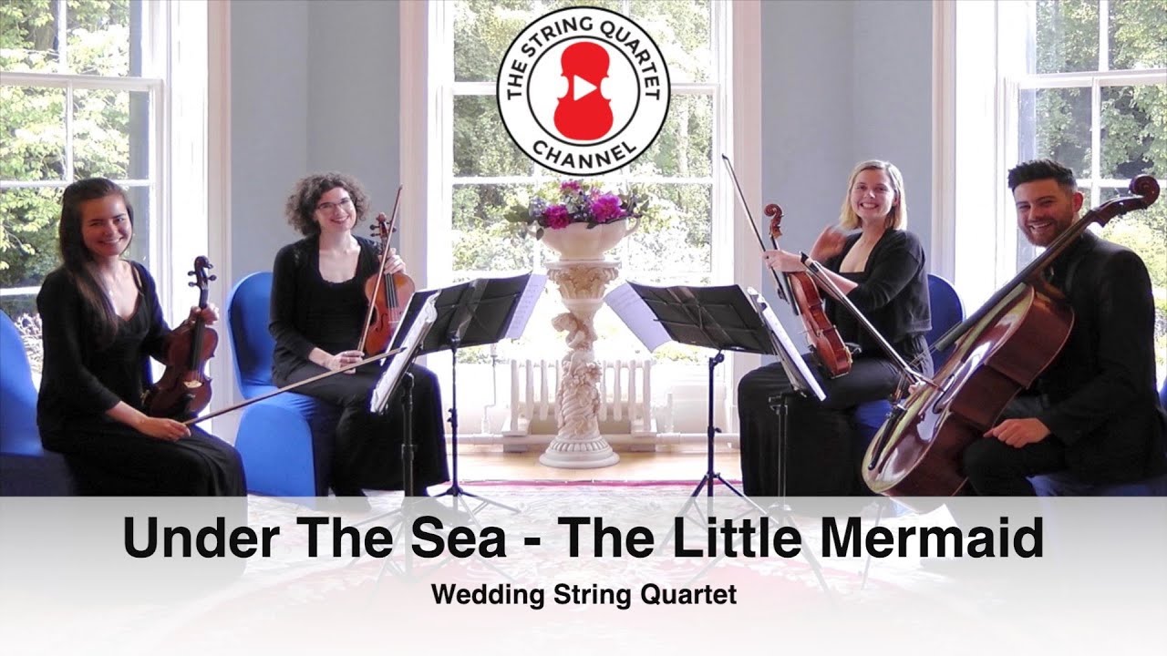 Under The Sea (The Little Mermaid) Wedding String Quartet