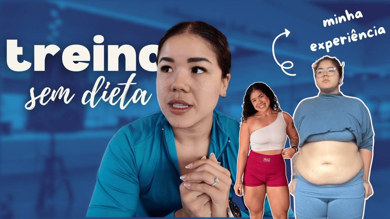Como ter resultados treinando SEM dieta? O que NINGU&Eacute;M FALA!