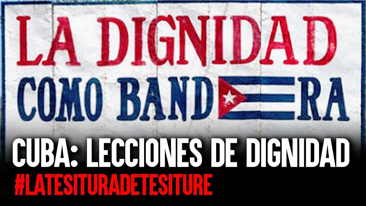 #LaTesituraDeTesiture|| Cuba: Lecciones de DIGNIDAD
