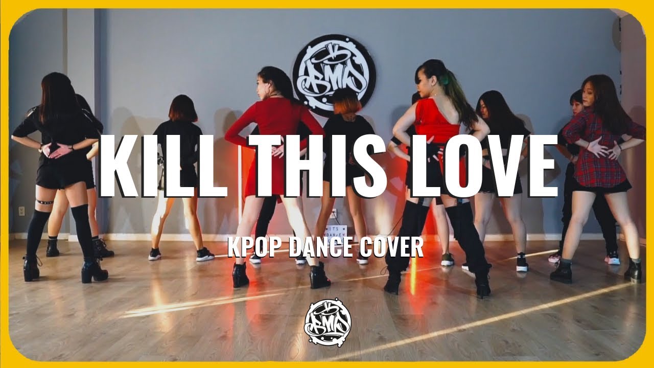 𝙆𝙄𝙇𝙇 𝙏𝙃𝙄𝙎 𝙇𝙊𝙑𝙀 (BlackPink) / Pride Dance Cover / Dark Angels Kpop Class