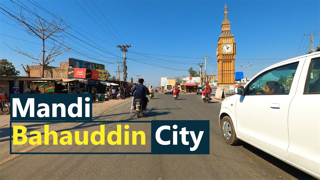 Mandi Bahauddin City in 2024 | شہر منڈی بہاوؤلدین