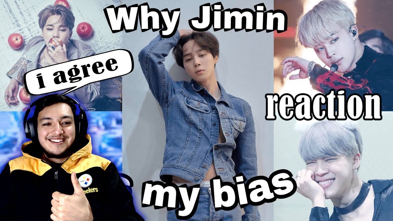 'Why Jimin is my bias' - Reaction