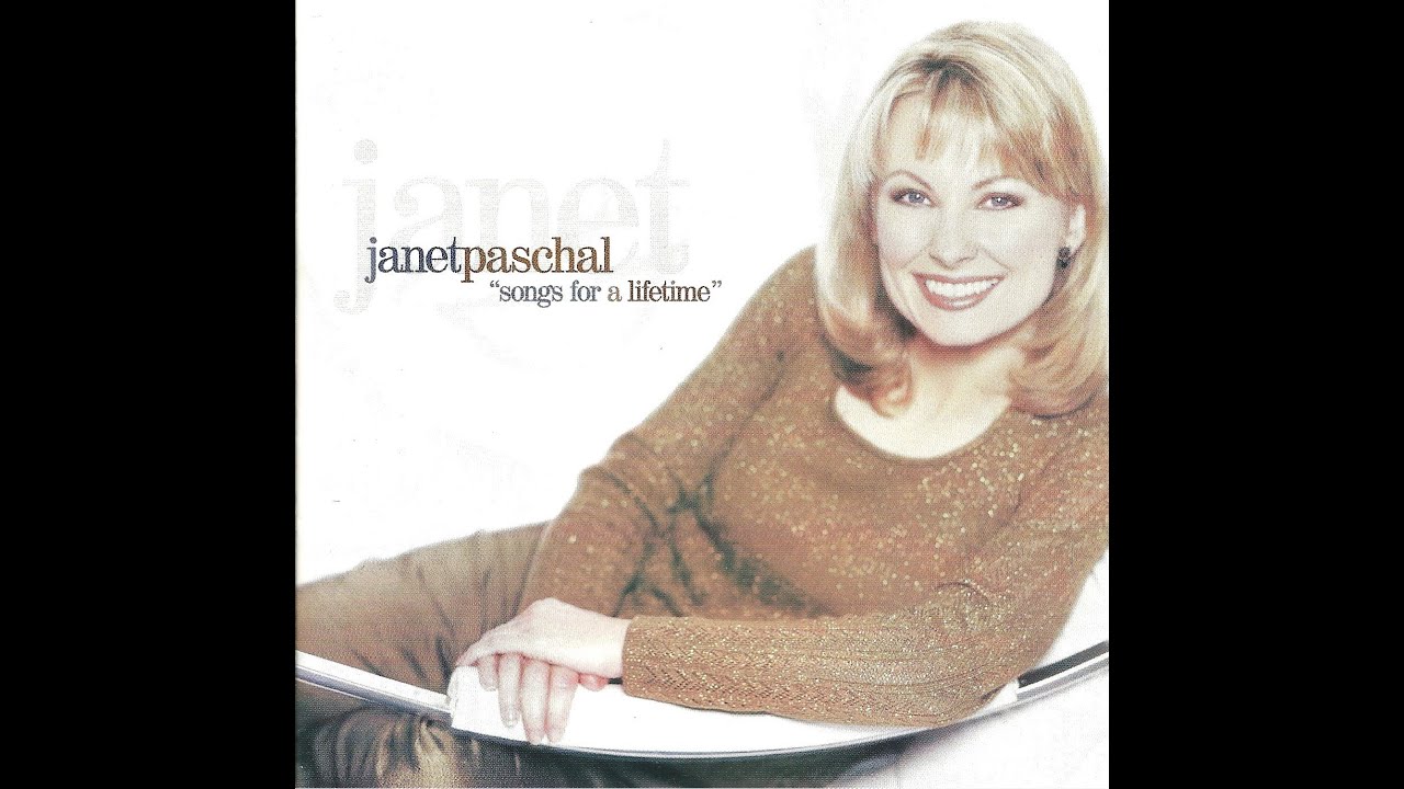 Janet Paschal Songs For A Lifetime